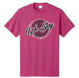 We Slay Cotton Tee
